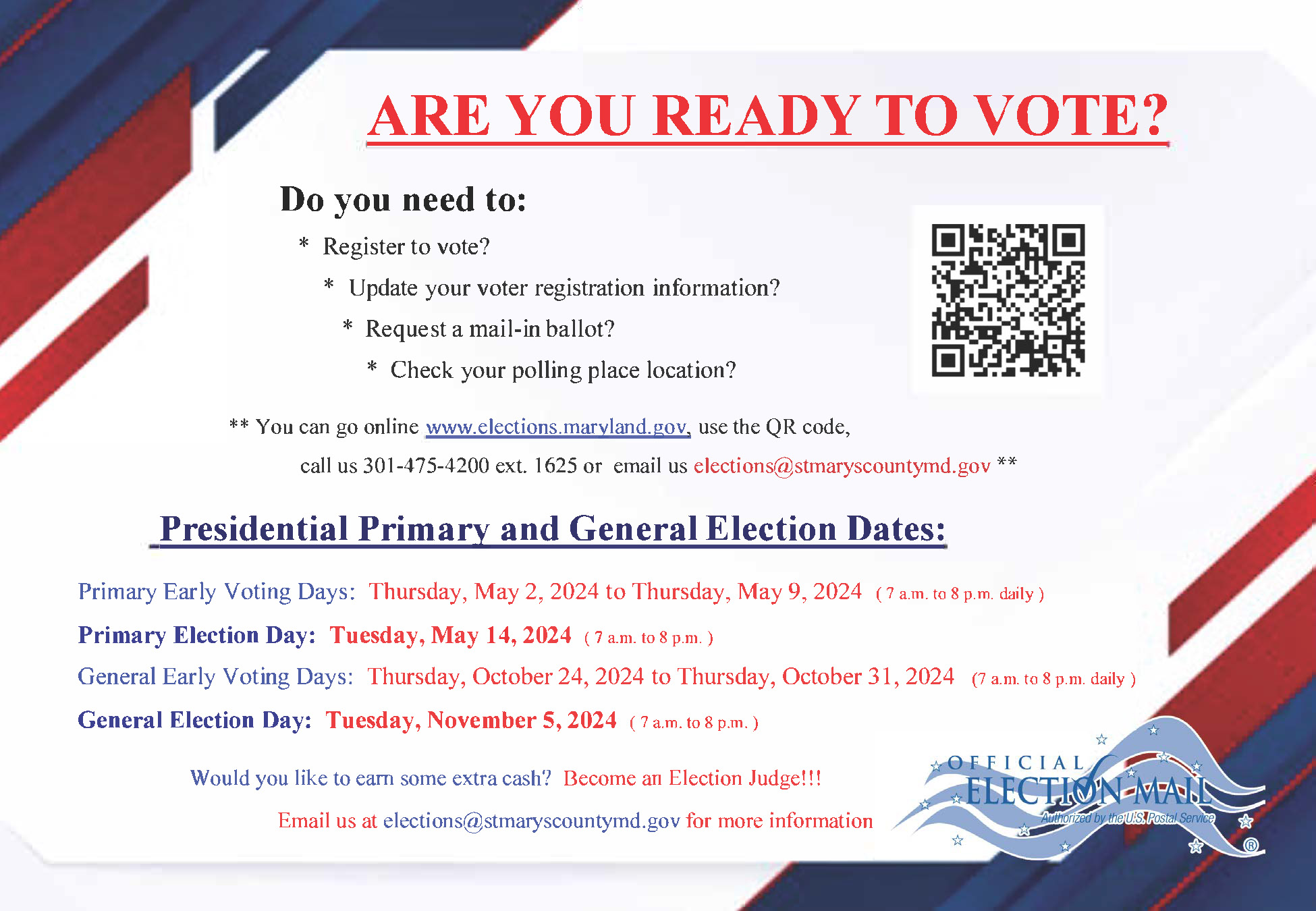 Primary Early Voting Days: 05/02/2024 to 05/09/2024. Primary Election Day: 05/14/2024. General Early Voting Days: 10/24/2024. General Election Day: 11/05/2024.